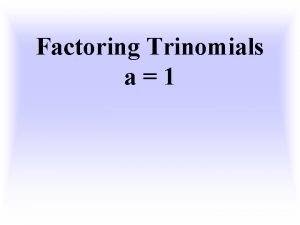 Foil method trinomial