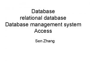 Database relational database Database management system Access Sen