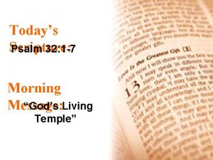 Todays Scripture Psalm 32 1 7 Morning Message