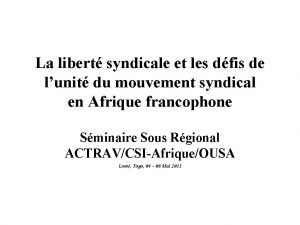 La libert syndicale et les dfis de lunit