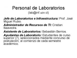 Personal de Laboratorios labinf ucv cl Jefe de