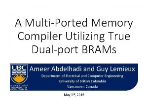 A MultiPorted Memory Compiler Utilizing True Dualport BRAMs