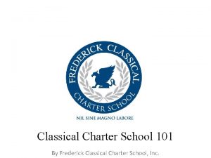 Classical Charter School 101 By Frederick Classical Charter