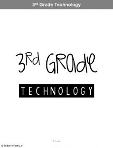 3 rd Grade Technology 3 r Grade Brittany