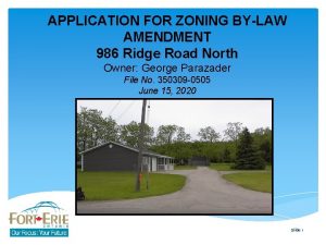 APPLICATION FOR ZONING BYLAW AMENDMENT 986 Ridge Road