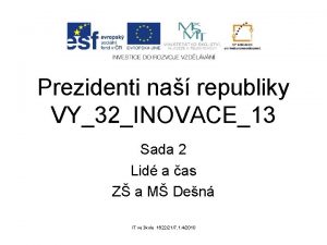 Prezidenti na republiky VY32INOVACE13 Sada 2 Lid a