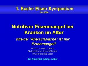 1 Basler EisenSymposium 10 6 2006 Nutritiver Eisenmangel