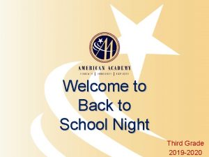 Welcome to Back to School Night Third Grade