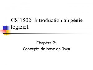 CSI 1502 Introduction au gnie logiciel Chapitre 2