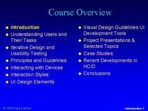 Course Overview Introduction Understanding Users and Their Tasks