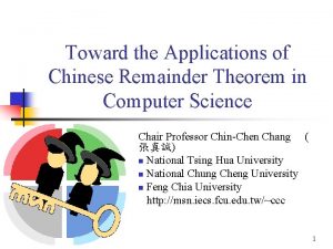 Toward the Applications of Chinese Remainder Theorem in