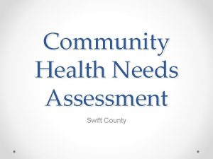 Community Health Needs Assessment Swift County Countrysides Plan