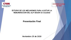 CONSORCIO CALIDAD GLP 2020 ESTUDIO DE LOS MECANISMOS