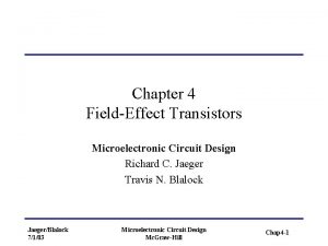 Chapter 4 FieldEffect Transistors Microelectronic Circuit Design Richard