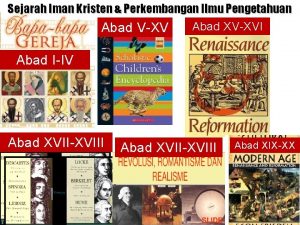 Sejarah Iman Kristen Perkembangan Ilmu Pengetahuan Abad XVXVI