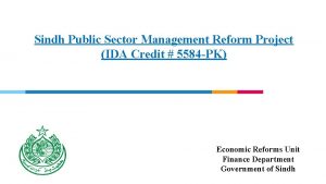 Sindh Public Sector Management Reform Project IDA Credit