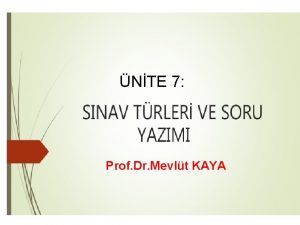 NTE 7 Prof Dr Mevlt KAYA OKTAN SEMEL