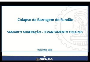 Colapso da Barragem do Fundo SAMARCO MINERAO LEVANTAMENTO