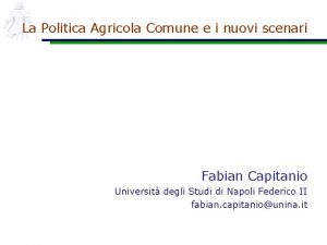 La Politica Agricola Comune e i nuovi scenari