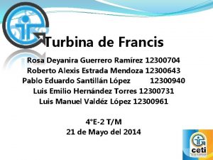 Turbina de Francis Rosa Deyanira Guerrero Ramrez 12300704