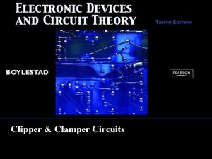 Clippers and clampers circuit