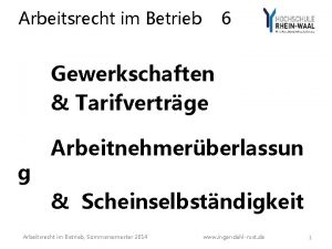 Arbeitsrecht im Betrieb 6 Gewerkschaften Tarifvertrge g Arbeitnehmerberlassun