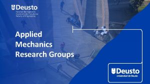 Applied Mechanics Research Groups APPLIED MECHANICS Eduardo Garca