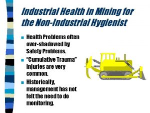 Industrial Health in Mining for the NonIndustrial Hygienist