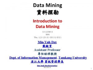 Data Mining Introduction to Data Mining 1002 DM