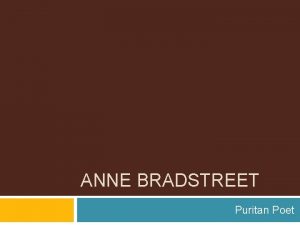 ANNE BRADSTREET Puritan Poet Figurative Language Metaphor compares