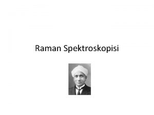 Raman Spektroskopisi Raman 1931 Nobel Fizik dln Ald