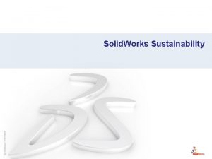 Solid Works Sustainability Questce que lingnierie durable Lingnierie