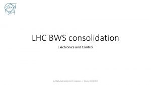 LHC BWS consolidation Electronics and Control LIU BWS