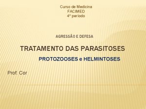 Curso de Medicina FACIMED 4 perodo AGRESSO E