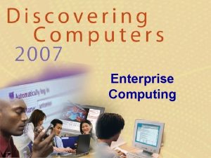 What is enterprise computing