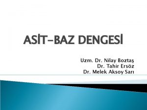 ASTBAZ DENGES Uzm Dr Nilay Bozta Dr Tahir