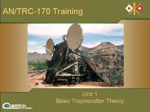 ANTRC170 Training Unit 1 Basic Troposcatter Theory Basic