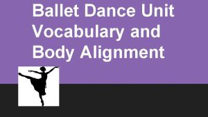 Ballet posture alignment