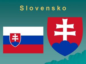 Slovensko Poloha u u u u vnitrozemsk stt