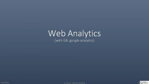 Web Analytics with GA google analytics 5242021 Jj