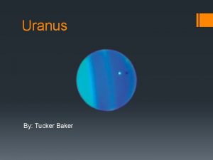 Uranus By Tucker Baker Diameter of Uranus Diameter