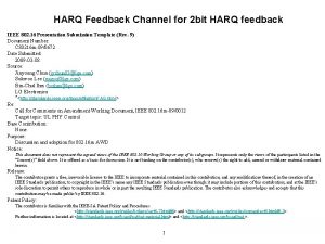 HARQ Feedback Channel for 2 bit HARQ feedback