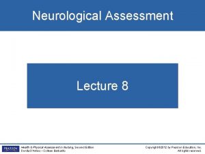 Neurological Assessment Lecture 8 Health Physical Assessment in