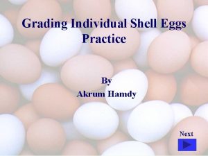Grading Individual Shell Eggs Practice By Akrum Hamdy