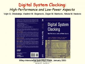 Digital System Clocking HighPerformance and LowPower Aspects Vojin