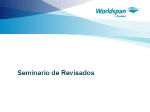 Seminario de Revisados Objetivos Al finalizar el curso