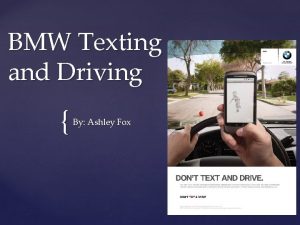 BMW Texting and Driving By Ashley Fox Background