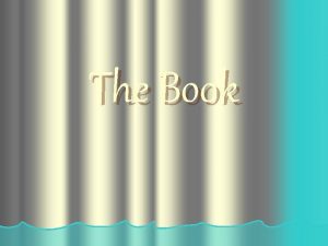 The Book What is The Book The Book