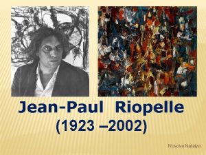 JeanPaul Riopelle 1923 2002 Nosova Natalya LARGE PAINTINGS