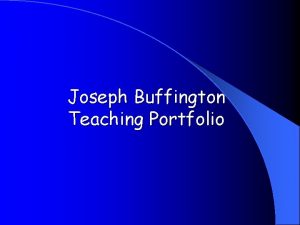 Joseph Buffington Teaching Portfolio Domain I Planning and